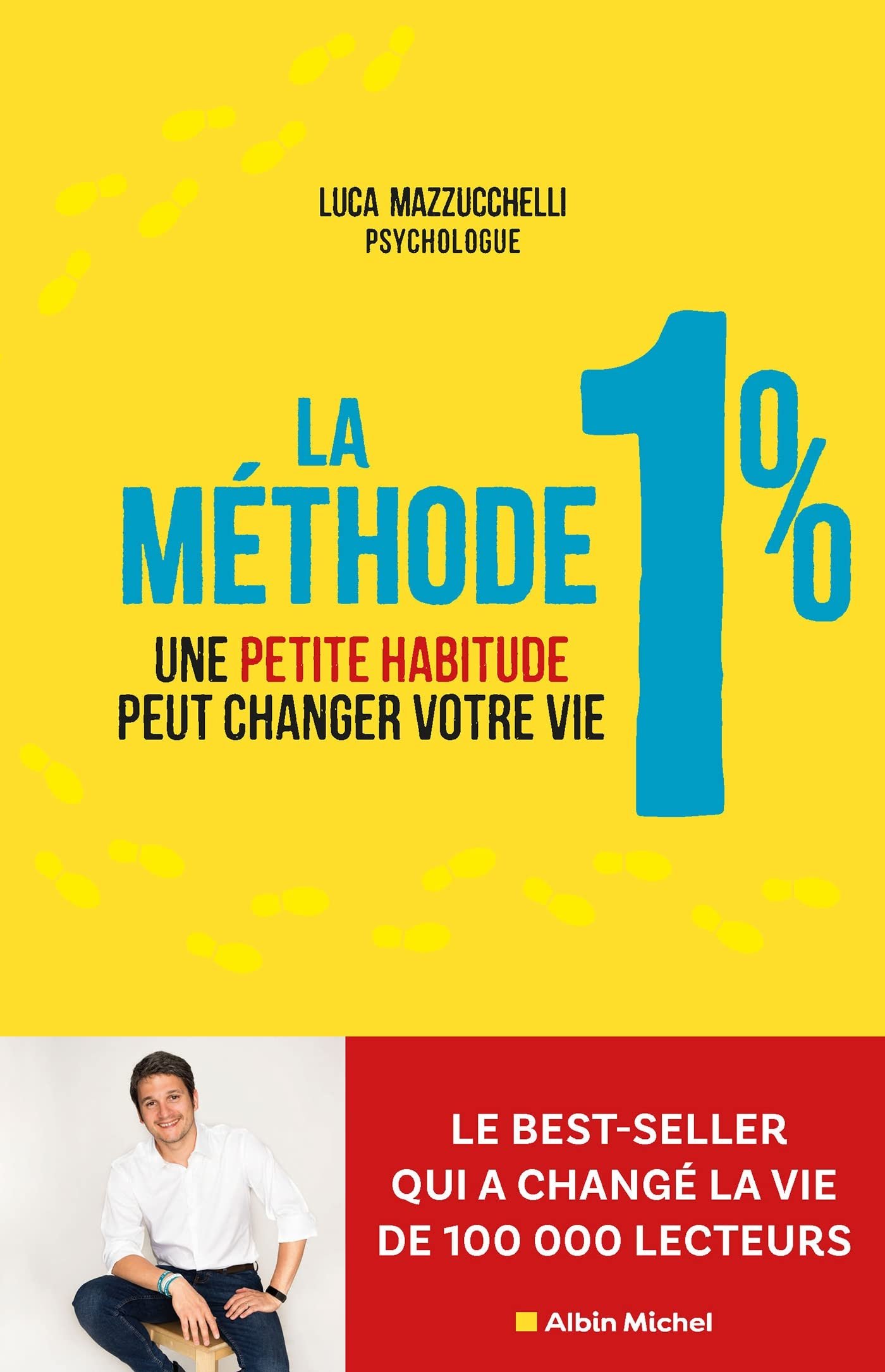 La Méthode 1% : Une petite habitude pour changer de vie