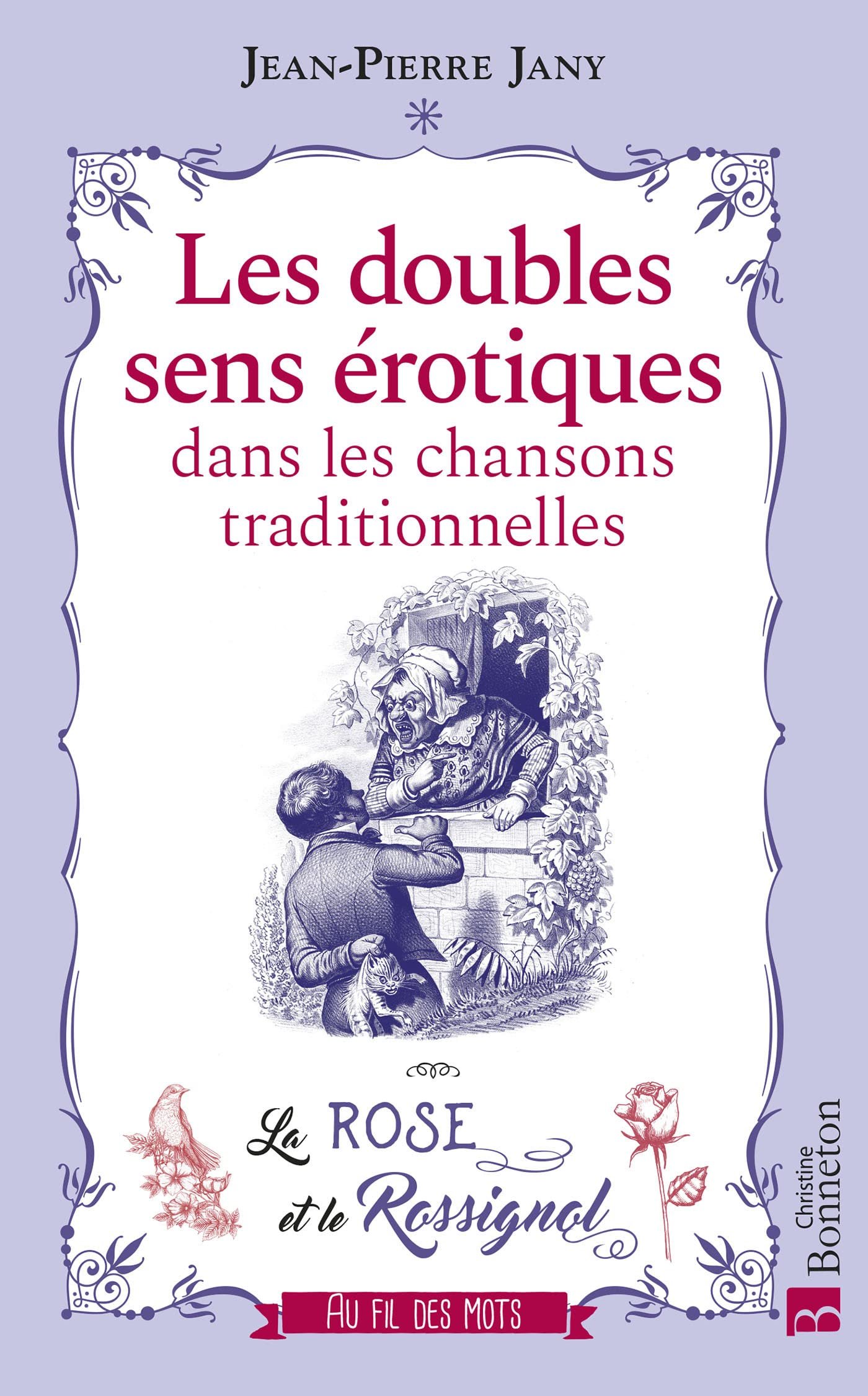 Les doubles sens érotiques dans les chansons traditionnelles: La Rose et le Rossignol