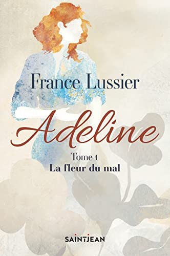 Adeline, Tome 1 : La fleur du mal