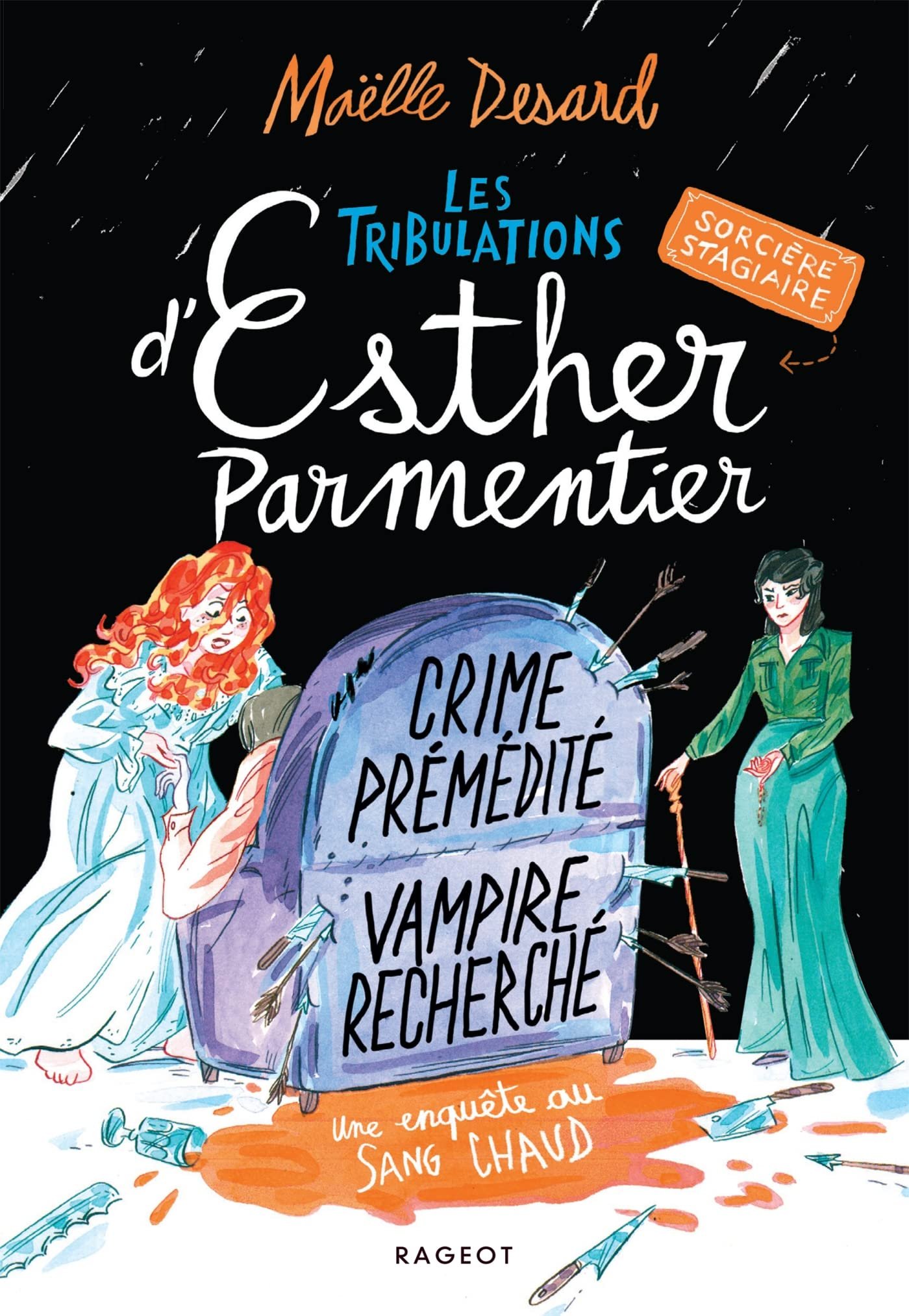 Crime prémédité, vampire recherché, une enquête de sang chaud