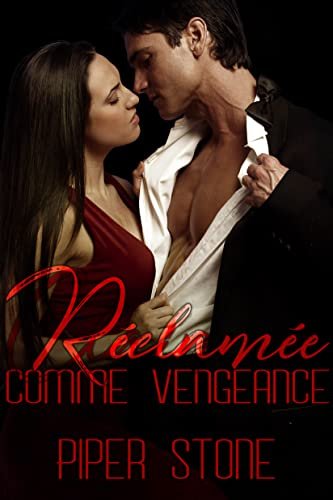 Réclamée comme vengeance