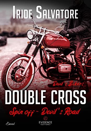 Devil’s Road, Tome 6 : Devil’s Bikers - Double Cross