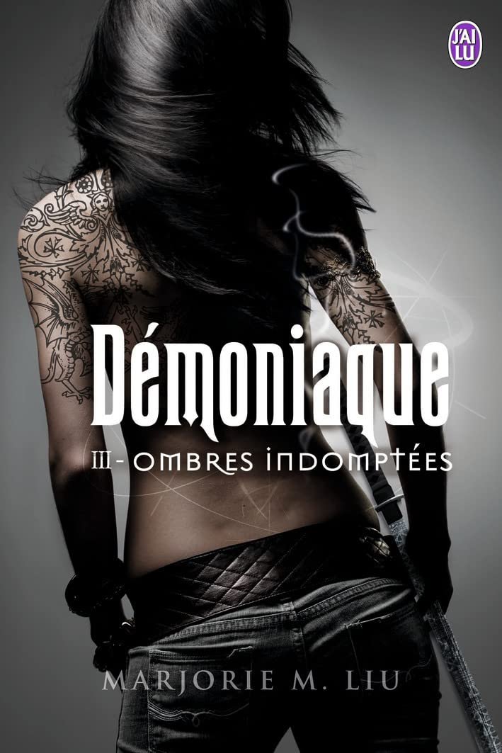 Démoniaque, Tome 3 : Ombres indomptées