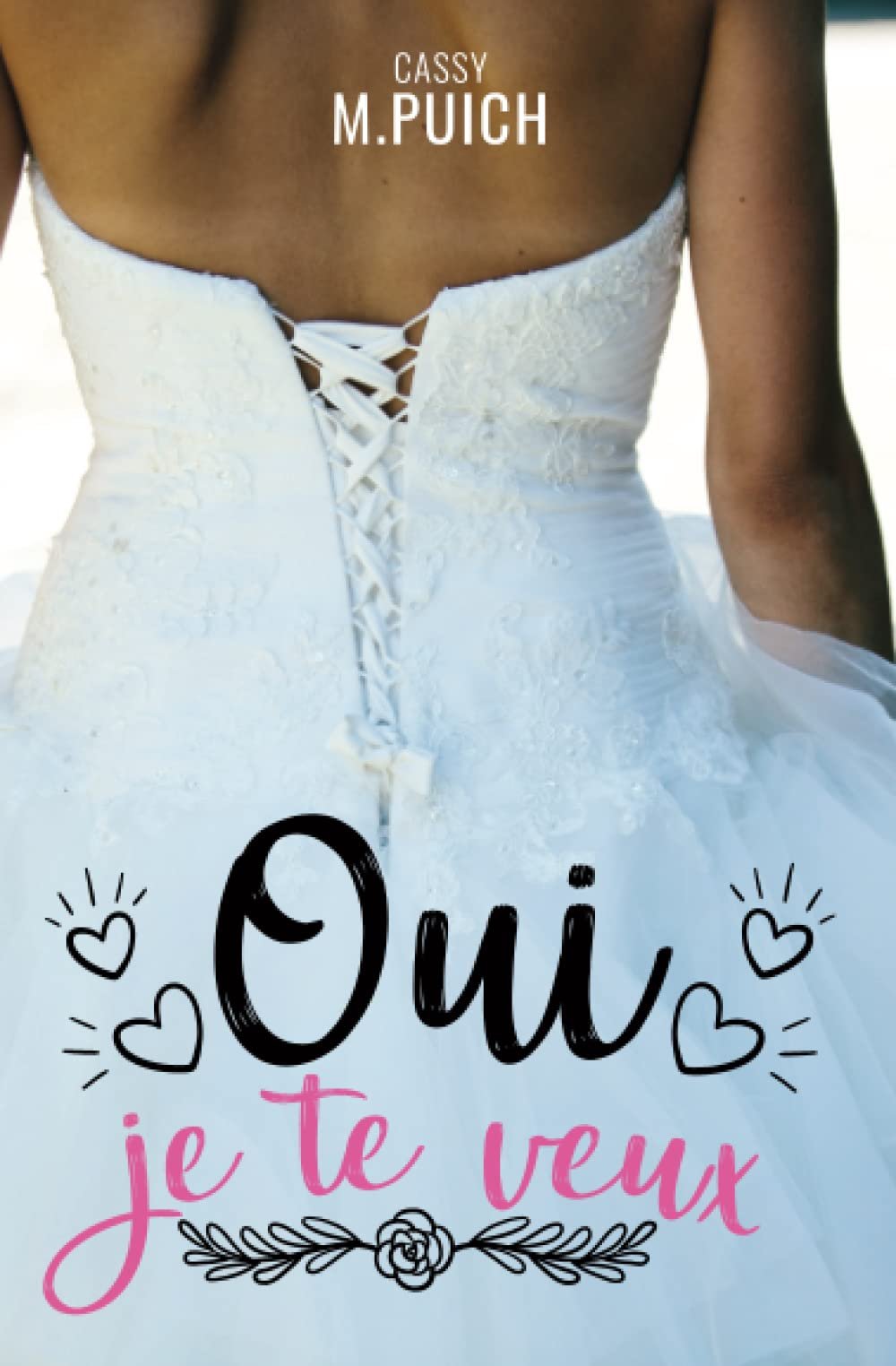 Oui je te veux