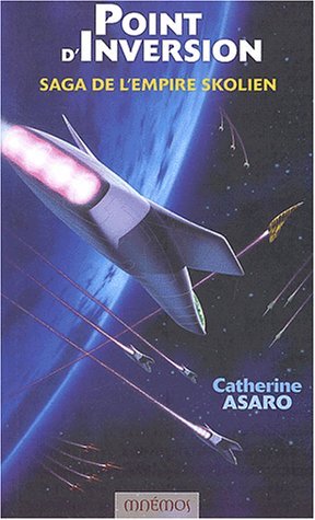 Saga de l'Empire Skolien, Tome 1 : Point d'inversion