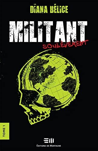 Militant, Tome 1 : Soulèvement