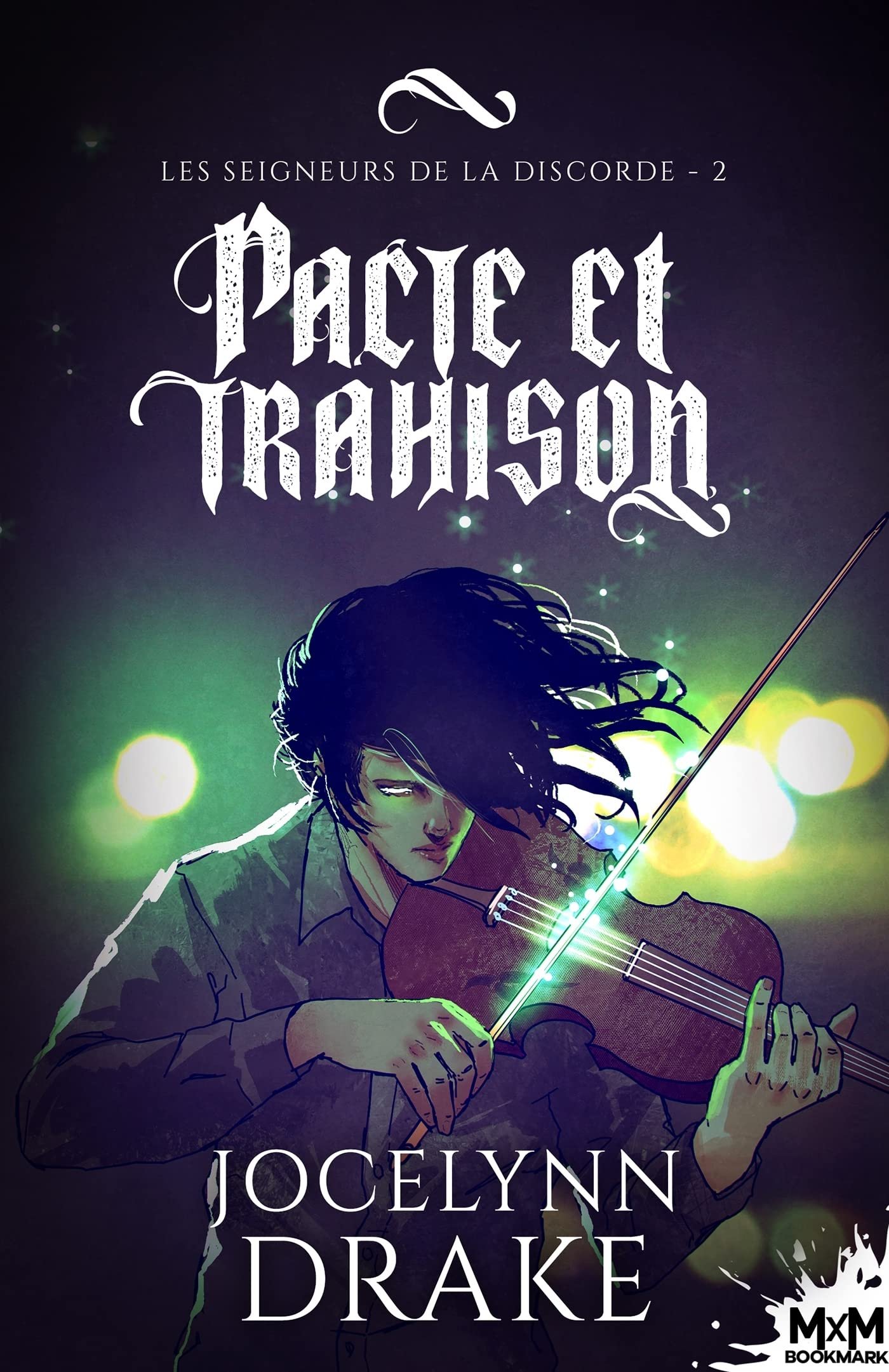Les Seigneurs de la discorde, Tome 2 : Pacte et trahison