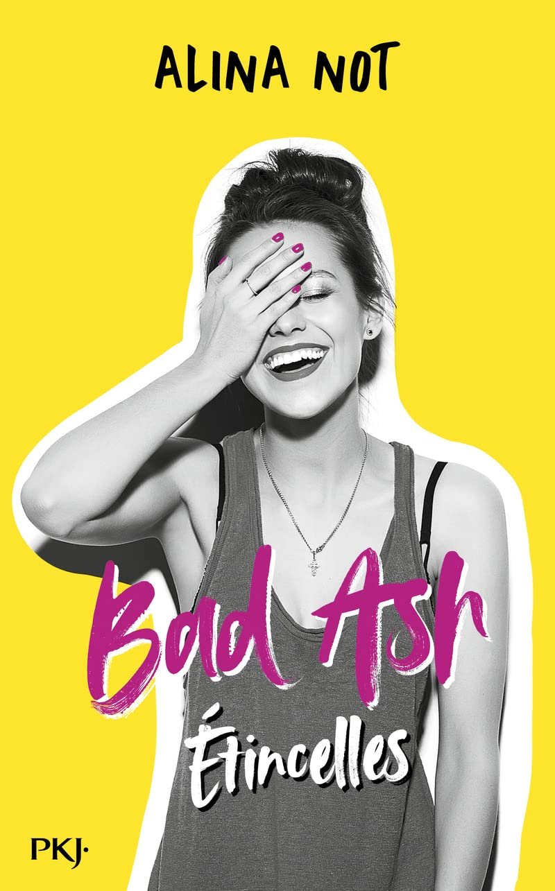 Bad Ash, Tome 1 : Étincelles