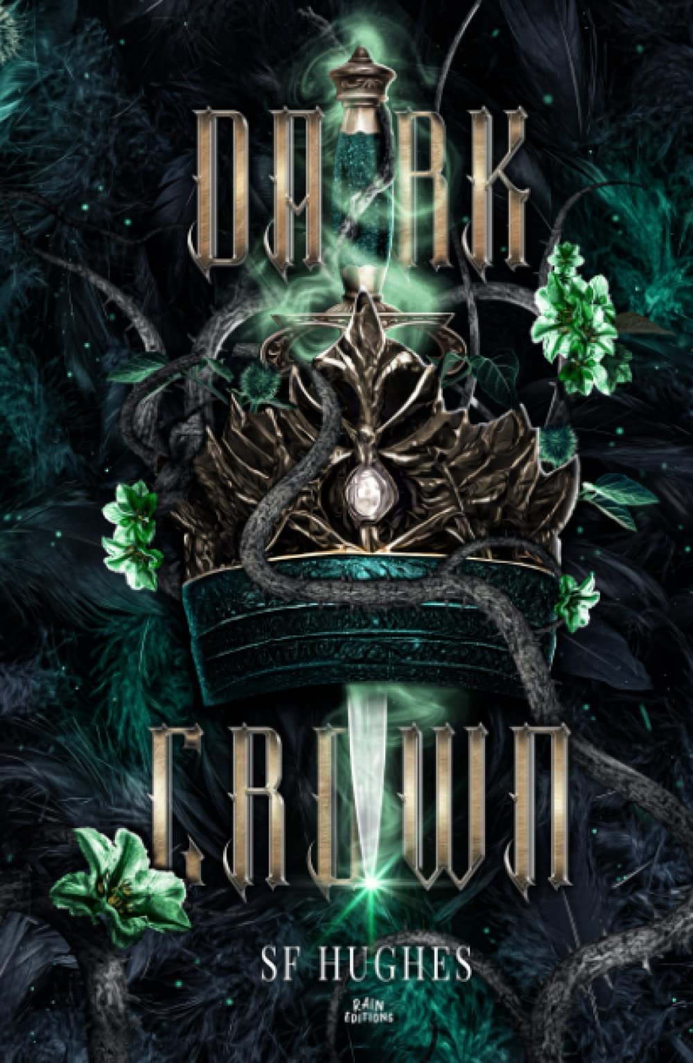 Dark Crown, Tome 2 : Le roi cruel