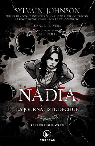 Nadia: La journaliste déchue