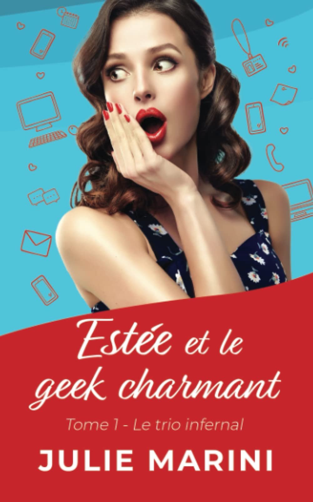 Estée et le geek charmant, Tome 1 : Le trio infernal