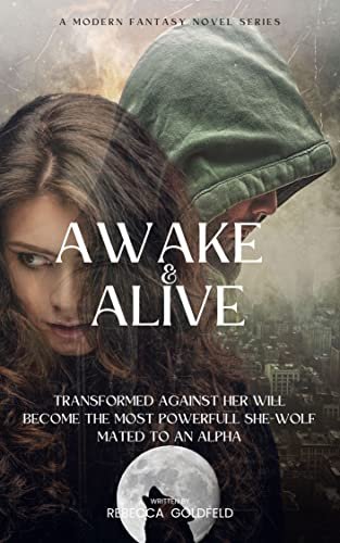 Awake & Alive, Tome 1 : L'Éveil du loup