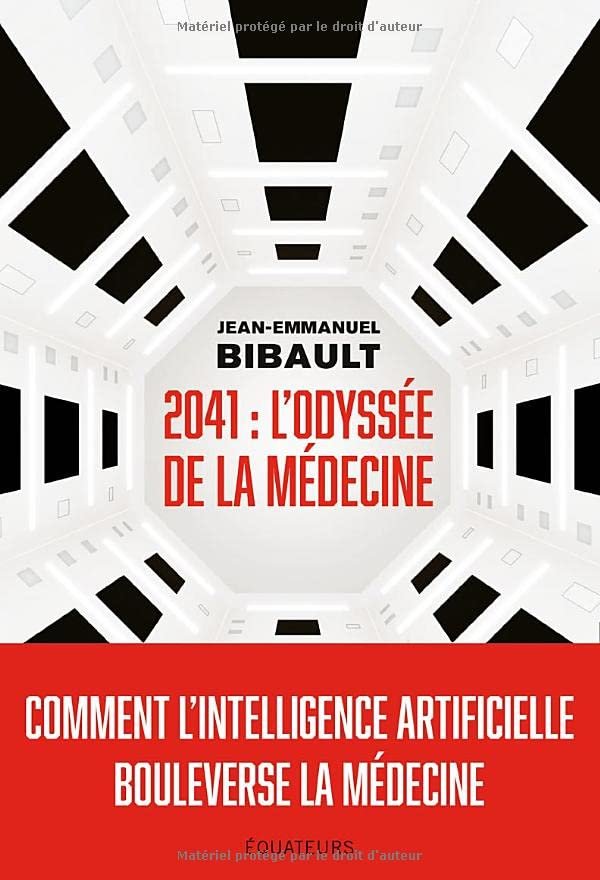 2041, Odyssée de la médecine: Comment l’intelligence artificielle bouleverse la médecine ?