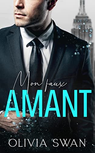 Tentations chaudes, Tome 1 ; Mon faux amant