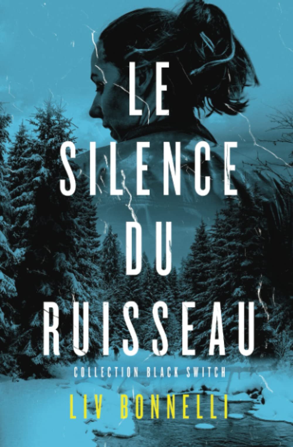 Black Switch, Tome 2 : Le Silence du ruisseau