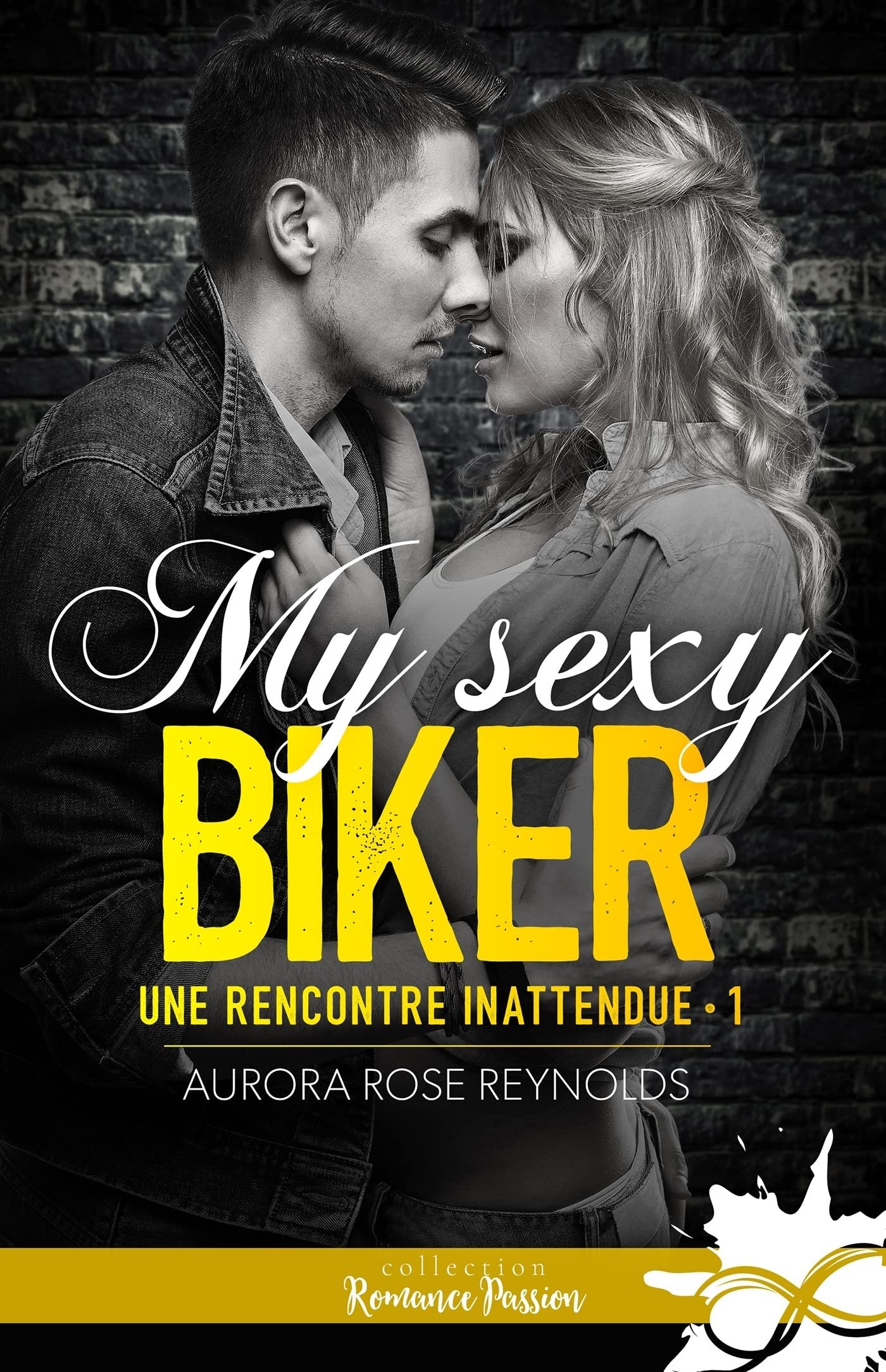 Une rencontre inattendue, Tome 1 : My sexy biker