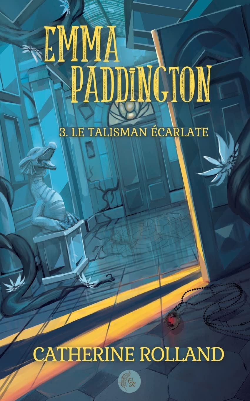 Emma Paddington, Tome 3 : Le Talisman écarlate