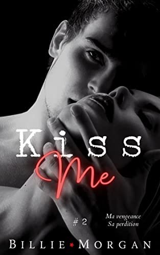 Kiss Me, Tome 2