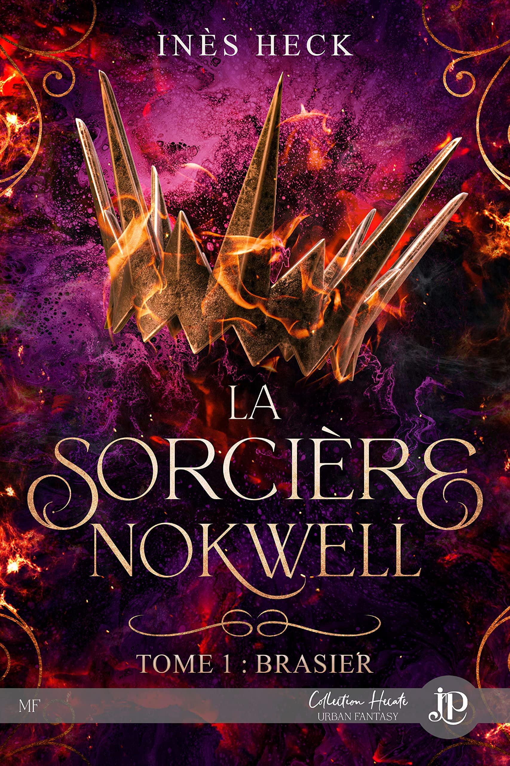 La Sorcière Nokwell, Tome 1 : Brasier