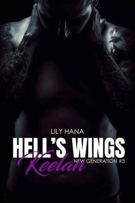 Hells Wings, New Generation, Tome 3 - Keelan