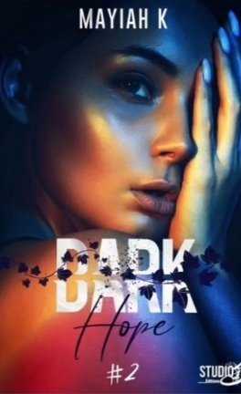 Dark Hope, Tome 2 : Always in my heart