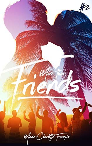 Friends, Tome 2