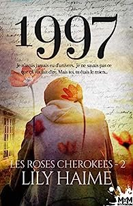 Les roses Cherokees, Tome 2: 1997