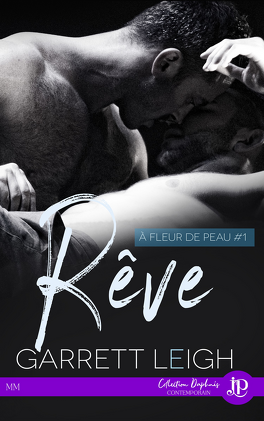 À fleur de peau, Tome 1 : Rêve