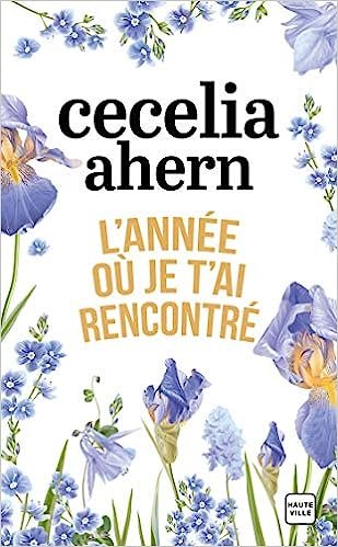 L'année où je t'ai rencontré