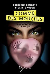 Comme des mouches