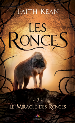 Les Ronces, Tome 2 : Le Miracle des ronces