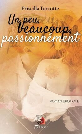 Un peu, beaucoup, passionnément