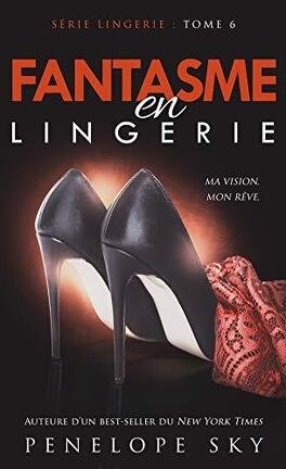 Fantasme en Lingerie