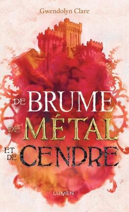 De brume, de métal et de cendres