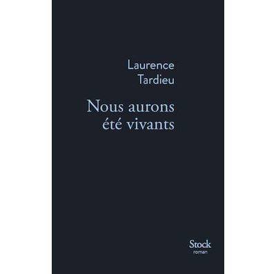 Nous aurons été vivants