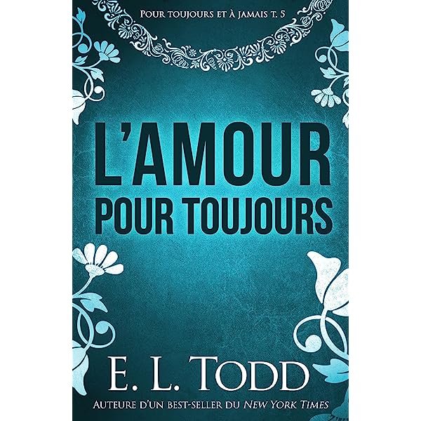 Pour toujours et à jamais, Tome 9 : Nouveaux départs
