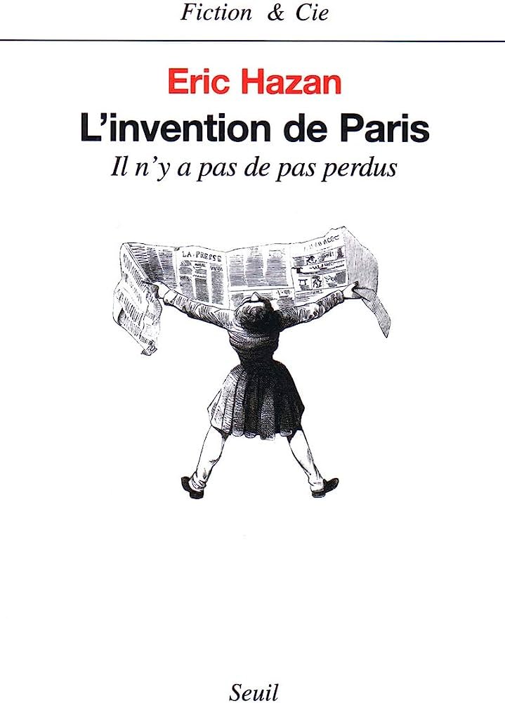 L’Invention de Paris. Il n’y a pas de pas perdus