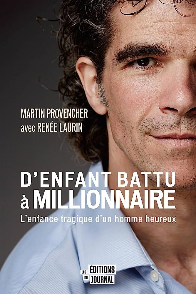 D’enfant battu à millionnaire
