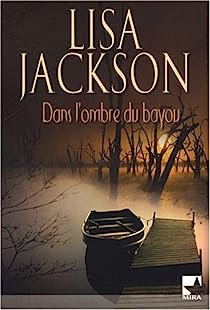 Dans l’ombre du bayou