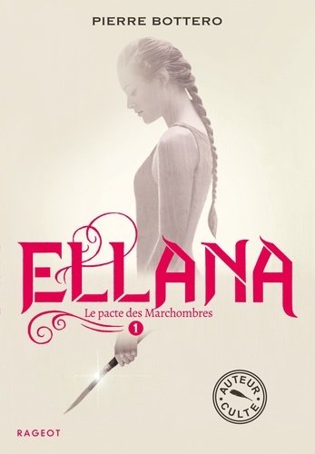 Le Pacte des Marchombres, Tome 1 : Ellana