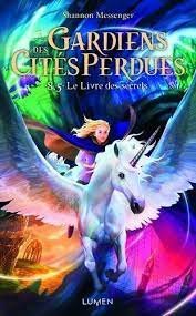 Gardiens des Cités perdues - tome 8.5 - Le Livre des secrets