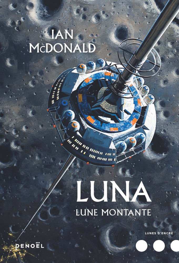 Luna, tome 3 : Lune montante