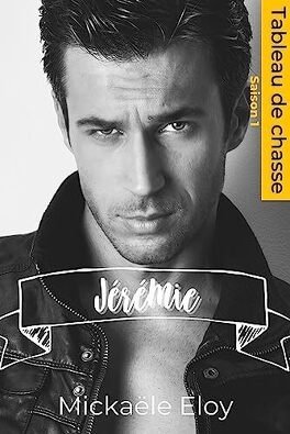 Tableau de chasse, tome 2 - Jeremie