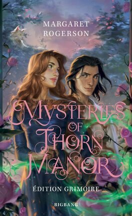 Sorcery of Thorns Tome 2 - Mysteries of thorn manor