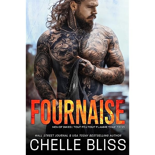 Men of Inked Tout Feu Tout Flamme Tome 3 - Fournaise