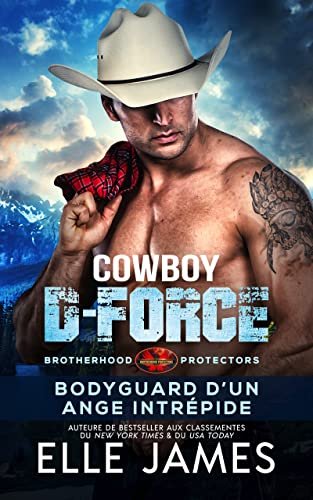 Cowboy Delta Force Bodyguard D’Un Ange Intrépide