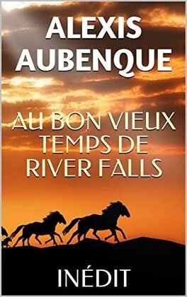 Au bon vieux temps de River Falls