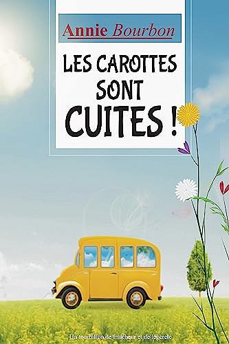 Les carottes sont cuites