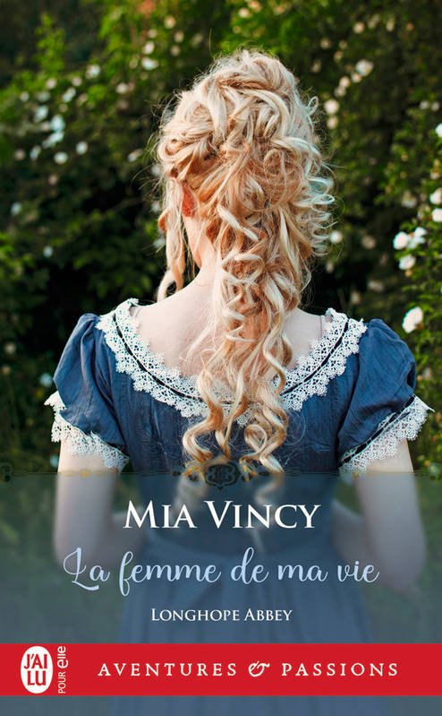 Longhope Abbey, Tome 4 - La femme de ma vie