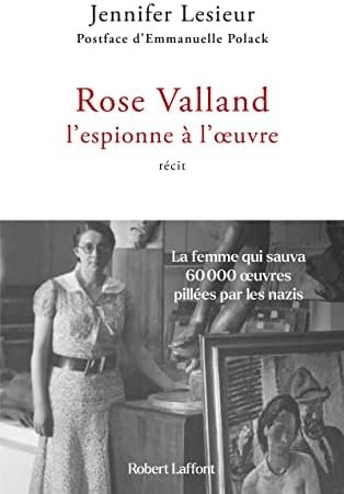Rose Valland, l'espionne à l'oeuvre